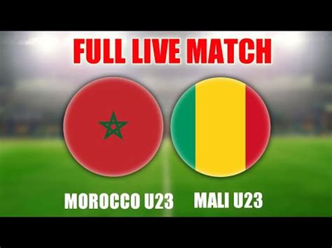 maroc vs mali u23 live